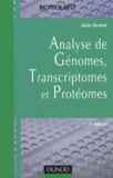 Alain Bernot - Analyse De Genomes, Transcriptomes Et Proteomes. 3eme Edition.