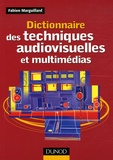 Fabien Marguillard - Dictionnaire des techniques audiovisuelles et multimédias.
