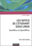 Pierre-Alain Goupille - Les Outils De L'Etudiant Sous Linux. Staroffice Et Openoffice.