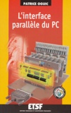 Patrice Oguic - L'interface parallèle du PC.