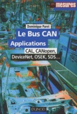 Dominique Paret - Le bus CAN Applications - CAL, CANopen, DeviceNet, OSEK, SDS....