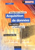 Georges Asch et  Collectif - Acquisition De Donnees. Du Capteur A L'Ordinateur, 2eme Edition.