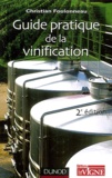 Christian Foulonneau - Guide Pratique De La Vinification. 2eme Edition.