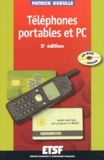 Patrick Gueulle - Telephones Portables Et Pc. Avec Cd-Rom, 2eme Edition.