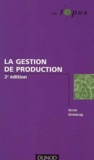 Anne Gratacap - La gestion de production..