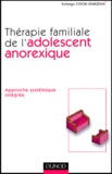 Solange Cook-Darzens - Therapie Familiale De L'Adolescent Anorexique. Approche Systemique Integree.