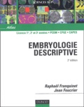 Jean Foucrier et Raphaël Franquinet - Embryologie descriptive.