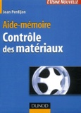 Jean Perdijon - Controle Des Materiaux.