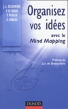 Frédéric Le Bihan et Denis Rebaud - Organisez vos idées avec le Mind Mapping.