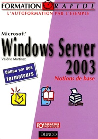 Valérie Martinez - Windows Server 2003 - Notions de base.