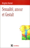 Brigitte Martel - Sexualité, amour et Gestalt.