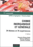 Françoise Brénon-Audat et Danielle Prévoteau - Chimie inorganique et générale - 34 thèmes et 70 expériences.