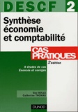 Guy Solle et Catherine Thomas - Synthèse économie et comptabilité - DESCF 2, Cas pratiques.