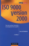 Henri Mitonneau - ISO 9000 version 2000 - Pour une pratique renouvelée du management de la qualité.