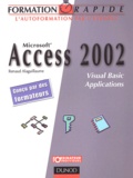 Renaud Alaguillaume - Access 2002. Visual Basic Applications.