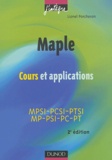 Lionel Porcheron - Maple MPSI-PCSI-PTSI, MP-PSI-PC-PT - Cours et applications.