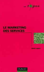 Denis Lapert - Le marketing des services.