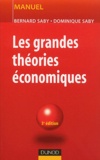 Bernard Saby et Dominique Saby - Les grandes théories économiques.