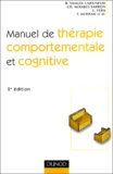 Bertrand Samuel-Lajeunesse et Christine Mirabel-Sarron - Manuel de thérapie comportementale et cognitive.