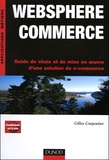 Gilles Carpentier - Websphere Commerce - Guide de choix et de mise en oeuvre d'une solution de e-commerce.