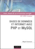 Magali Contensin - Bases de données et Internet avec PHP et MySQL.