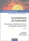 Guy Séguier et Francis Labrique - Electronique de puissance - Structures, fonctions de base, principales applications, cours et exercices résolus.
