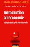 Thierry de Montbrial et Emmanuelle Fauchart - Introduction à l'économie - Microéconomie, macroéconomie.