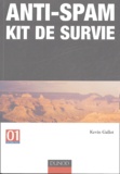 Kevin Gallot - Anti-Spam - Kit de survie.