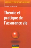Pierre Petauton - Théorie et pratique de l'assurance vie.