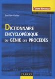 Emilian Koller - Dictionnaire encyclopédique du génie des procédés.