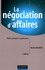 Michel Delahaye - La négociation d'affaires - Règles pratiques et applications.