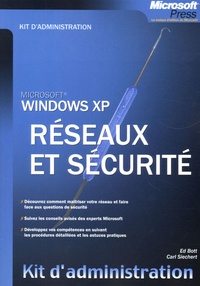 Georges-Louis Kocher et Ed Bott - Windows XP - Réseaux et sécurité.