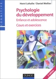 Henri Lehalle et Daniel Mellier - Psychologie du développement - Enfance et adolescence, cours et exercices.