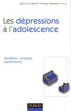 Maurice Corcos et Philippe Jeammet - Les dépressions à l'adolescence - Modèles, clinique, traitements.
