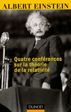 Albert Einstein - Quatre conférences sur la théorie de la relativité - Faites à l'université de Princeton.