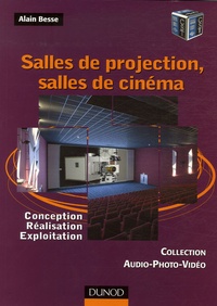 Alain Besse - Salles de projection, salles de cinéma - Conception, réalisation, exploitation.