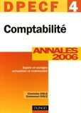 Charlotte Disle et Emmanuel Disle - Comptabilité DPECF 4 - Annales 2006, corrigés commentés.