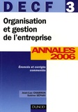 Jean-Luc Charron et Sabine Sépari - Organisation et gestion de l'entreprise DECF 3 - Annales 2006 corrigés commentés.