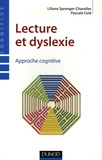 Liliane Sprenger-Charolles et Pascale Colé - Lecture et dyslexie - Approche cognitive.