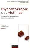 Gérard Lopez et Aurore Sabouraud-Séguin - Psychothérapie des victimes - Traitements, évaluations, accompagnement.