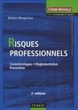 Nichan Margossian - Risques professionnels - Caractéristiques, réglementation, prévention.