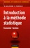 Bernard Goldfarb et Catherine Pardoux - Introduction à la méthode statistique.