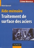 Alain Quéruel - Traitement de surface des aciers - Aide-mémoire.