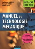 Hubert Antz et François Ragusa - Manuel de technologie mécanique BEP, CAP, Bac Pro.