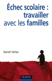 Daniel Verba - Echec scolaire : travailler avec les familles.
