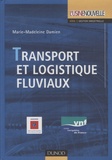 Marie-Madeleine Damien - Transport et logistique fluviaux.