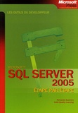 Fernando Guerrero et  Solid Quality Learning - SQL Server 2005 - Etape par étape.