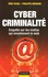 Eric Filiol et Philippe Richard - Cybercriminalité.