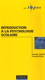 Georges Cognet et François Marty - Introduction à la psychologie scolaire.