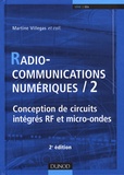 Martine Villegas - Radiocommunications numériques - Tome 2, Conception de circuits intégrés RF et micro-ondes.